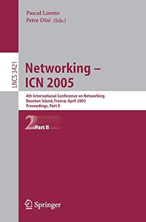 networking icn 2005 4th international conference on networking reunion island france april 2005 proceedings