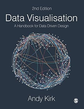 data visualisation a handbook for data driven design 2nd edition andy kirk 1526468921, 978-1526468925