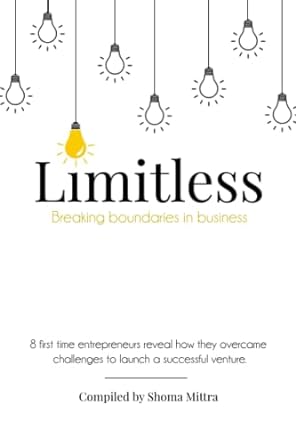 limitless breaking boundaries in business 1st edition shoma mittra ,sarah anderson ,shawn andersyn ,kimberly