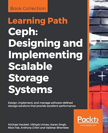 ceph designing and implementing scalable storage systems design implement and manage software defined storage