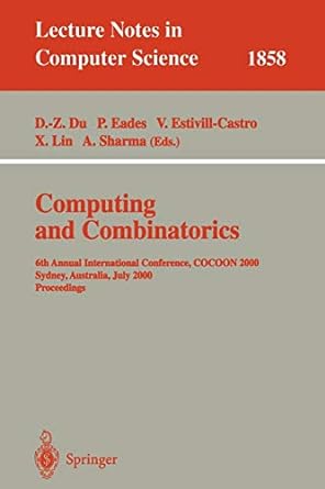 computing and combinatorics 6th annual international conference cocoon 2000 sydney australia july 26 28 2000