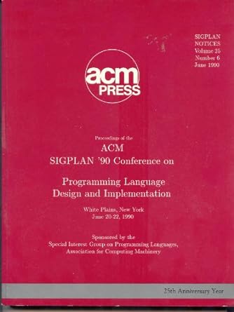 sigplan 90 conference on programming language design and implementation 1st edition acm special interest