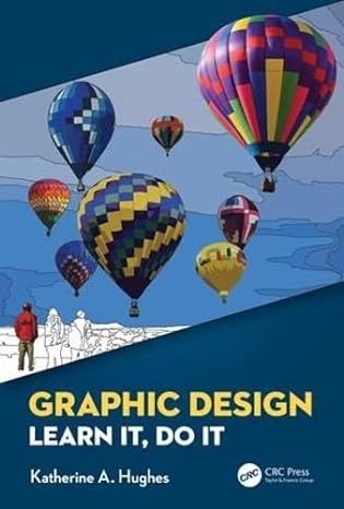 graphic design learn it do it 1st edition katherine a. hughes 0367075342, 978-0367075347