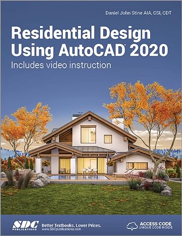 residential design using autocad 2020 includes video instruction 1st edition daniel john stine 1630572586,