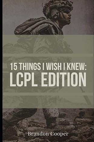 15 things i wish i knew lcpl edition 1st edition brandon cooper 979-8857923764