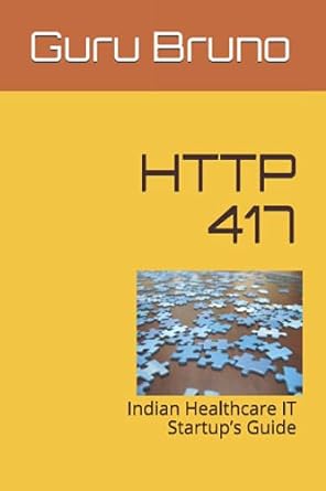 http 417 indian healthcare it startup s guide 1st edition ???? ?????? guru bruno ,dr.j.mariano anto bruno