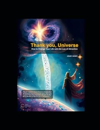 thank you universe how to change your life by the law of attraction 1st edition henry henry 979-8861472685