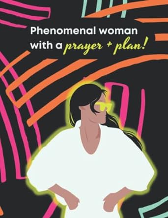 phenomenal woman with a prayer + plan college ruled 100 pages large 8 5 x 11 1st edition kimani k hamilton
