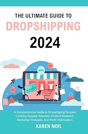 the ultimate guide to dropshipping 2024 a comprehensive guide to dropshipping success covering supplier