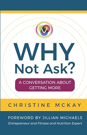 why not ask a conversation about getting more 1st edition christine mckay ,jillian michaels 1734954906,