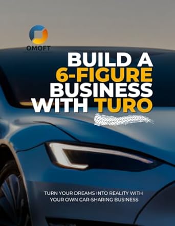 build a 6 figure business with turo turn your dreams into reality with your own car sharing business 1st