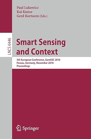 smart sensing and context 5th european conference eurossc 2010 passau germany november 2010 proceedings lncs