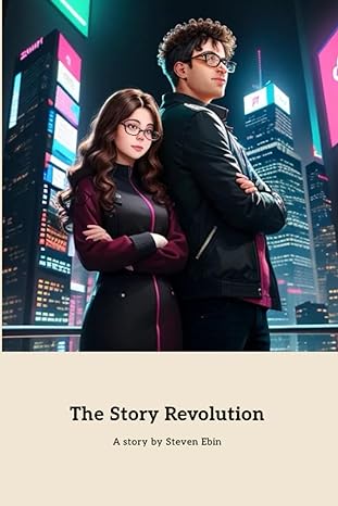 the story revolution revolutionizing media with a standout investment 1st edition steven ebin 979-8860185326