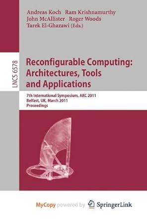 reconfigurable computing architectures tools and applications 7th international symposium arc 2011 belfast uk