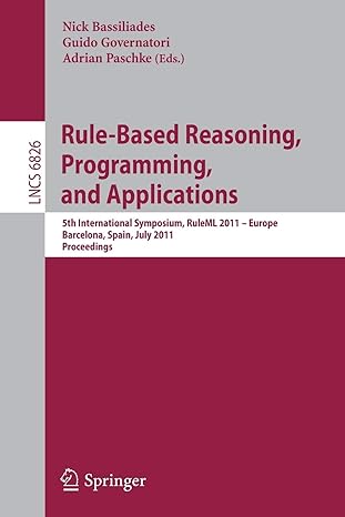 rule based reasoning programming and applications 5th international symposium ruleml 2011 europe barcelona