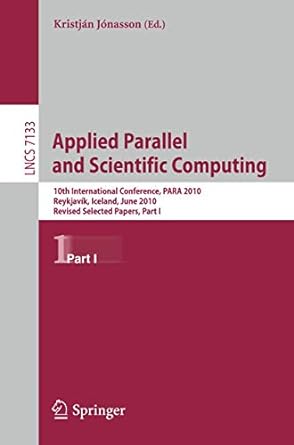 applied parallel and scientific computing 10th international conference para 2010 reykjavik iceland june 2010