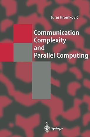 communication complexity and parallel computing 1st edition juraj hromkovic 3642081851, 978-3642081859
