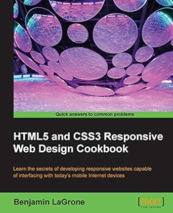 html5 and css3 responsive web design cookbook 1st edition benjamin lagrone 184969544x, 978-1849695442