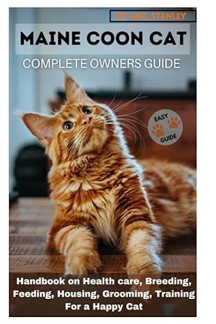 maine coon cat complete owners guide handbook on health care breeding feeding housing grooming training for a