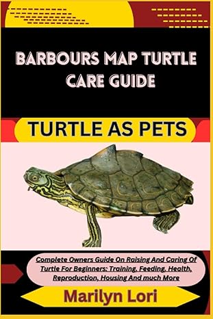 barbours map turtle care guide turtle as pets complete owners guide on raising and caring of turtle for