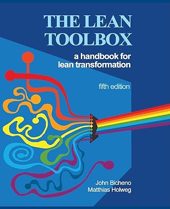 the lean toolbox a handbook for lean transformation 5th edition john r bicheno ,matthias holweg 0956830757,