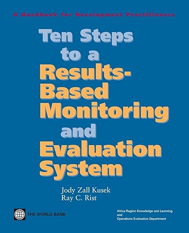 ten steps to a results based monitoring and evaluation system a handbook for development practitioners 1st