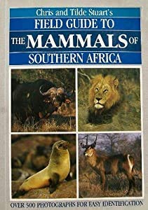 field guide to mammals of southern africa 1st edition chris stuart ,tilde stuart 185368113x, 978-1853681134