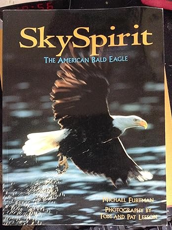 sky spirit the american bald eagle 1st edition michael furtman 1559714298, 978-1559714297
