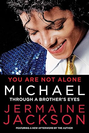 you are not alone michael through a brothers eyes 1st edition jermaine jackson 1451651589, 978-1451651584