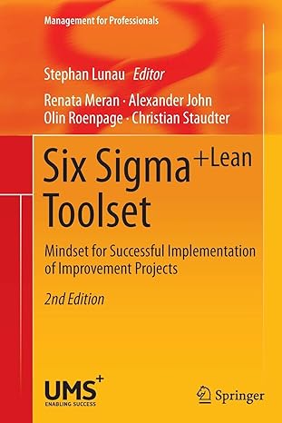 six sigma+lean toolset mindset for successful implementation of improvement projects 2nd edition renata meran