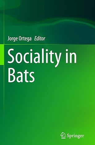 sociality in bats 1st edition jorge ortega 3319817817, 978-3319817811