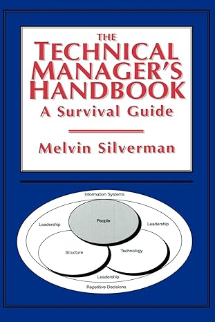the technical manager s handbook a survival guide 1st edition melvin silverman 0412991217, 978-0412991219