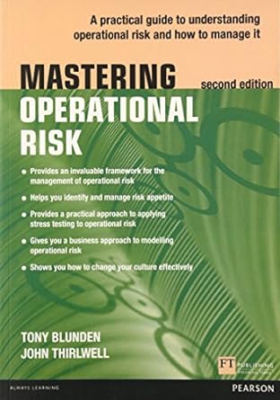 mastering operational risk a practical guide to understanding operational risk and how to manage it 2nd