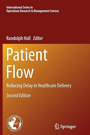 patient flow reducing delay in healthcare delivery 1st edition randolph hall 1489977384, 978-1489977380