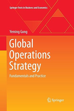 global operations strategy fundamentals and practice 1st edition yeming gong 3642445764, 978-3642445767