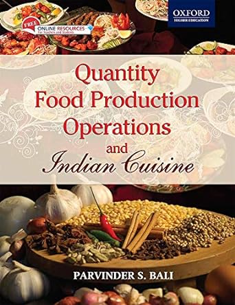 quantity food production operations and indian cuisine 1st edition parvinder s. bali 0198068492,