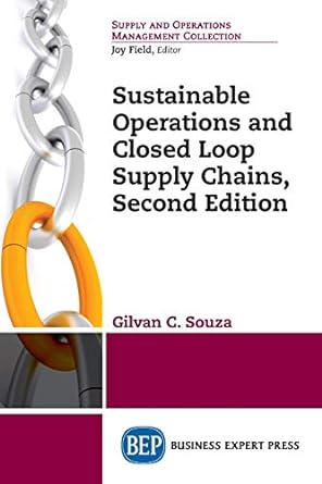 sustainable operations and closed loop supply chains 2nd edition gilvan souza 1947098667, 978-1947098664
