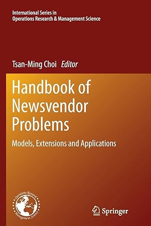 handbook of newsvendor problems models extensions and applications 2012 edition tsan-ming choi 149390034x,