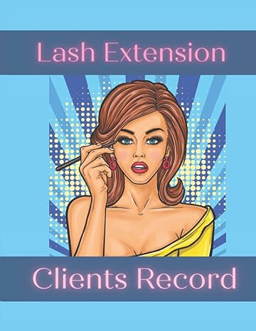 lash extension client record book client data organizer and profile information for eyelash stylists lash log