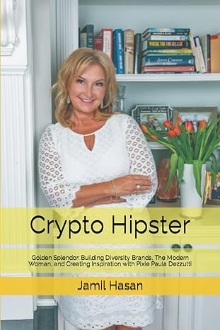crypto hipster golden splendor building diversity brands the modern woman and creating inspiration with pixie