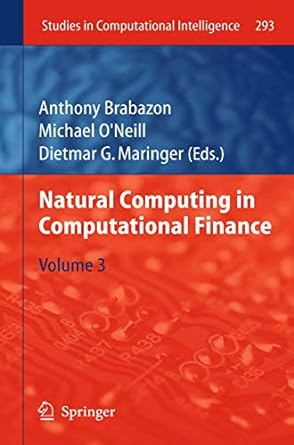 studies in computational intelligence 293 natural computing in computational finance volume 3 1st edition