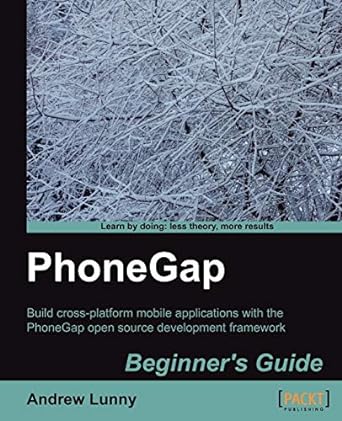 phonegap build cross platform mobile applications with the phonegap open source development framework 1st