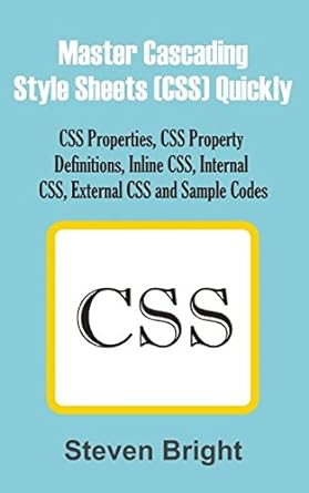 master cascading style sheets css quickly css properties css property definitions inline css internal css