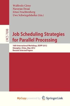 job scheduling strategies for parallel processing 16th international workshop jsspp 2012 shanghai china may