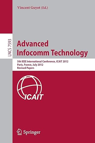 advanced infocomm technology 5th ieee international conference icait 2012 paris france july 2012 revised