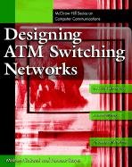 designing atm switching networks 1st edition mohsen gluzani ,ammars rays 0070252173, 978-0070252172