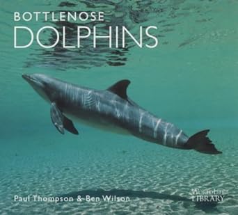 bottlenose dolphins 2nd edition paul thompson ,ben wilson 1841071161, 978-1841071169