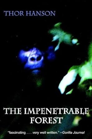 the impenetrable forest 1st edition thor hanson 0595130186, 978-0595130184