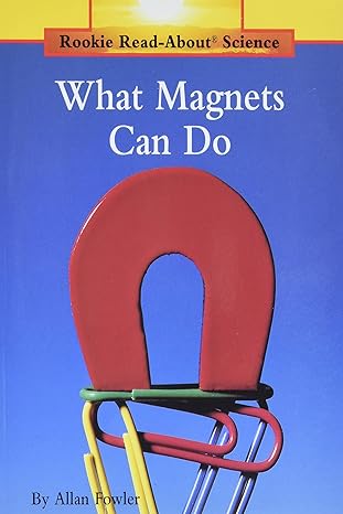 what magnets can do 1st edition allan fowler 051646034x, 978-0516460345