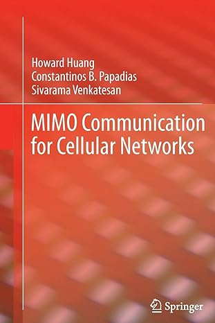 mimo communication for cellular networks 2012th edition howard huang ,constantinos b papadias ,sivarama